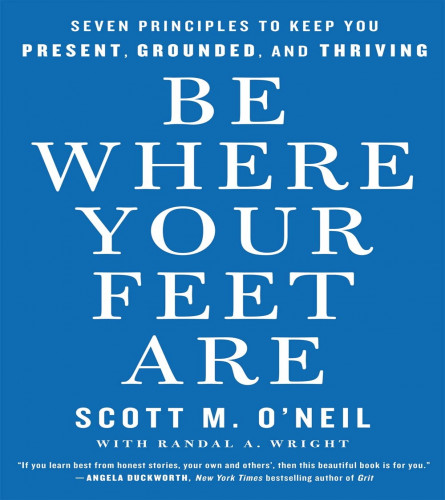 Be Where Your Feet Are (Paperback)