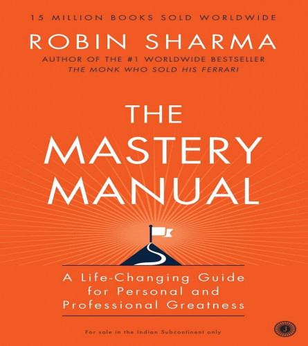 The Mastery Manual by Robin Sharma (Paperback)