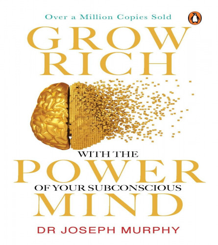 Grow Rich with the Power of Your Subconscious Mind (Paperback)