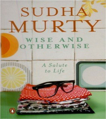Wise and Otherwise: A salute to Life (Paperback)