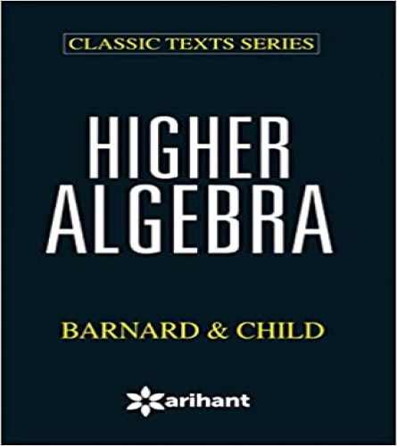 Higher Algebra Bernald & Child Paperback- 9350943190 (free shipping)