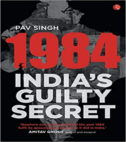 1984: India’s Guilty Secret Paperback- 8129149281 (free shipping)