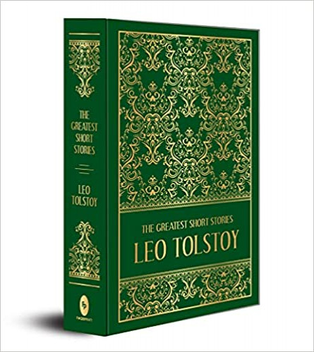 The Greatest Short Stories of Leo Tolstoy (Deluxe Hardbound Edition) Hardcover - 9388369181
