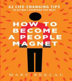 How to Become a People Magnet (Paperback)