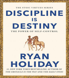 Discipline is Destiny: The Power of Self-Control Hardcover