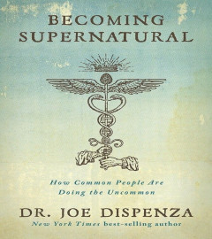 Becoming Supernatural: (Paperback)