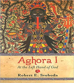 Aghora: At the Left Hand of God Broché – 1 novembre 1993